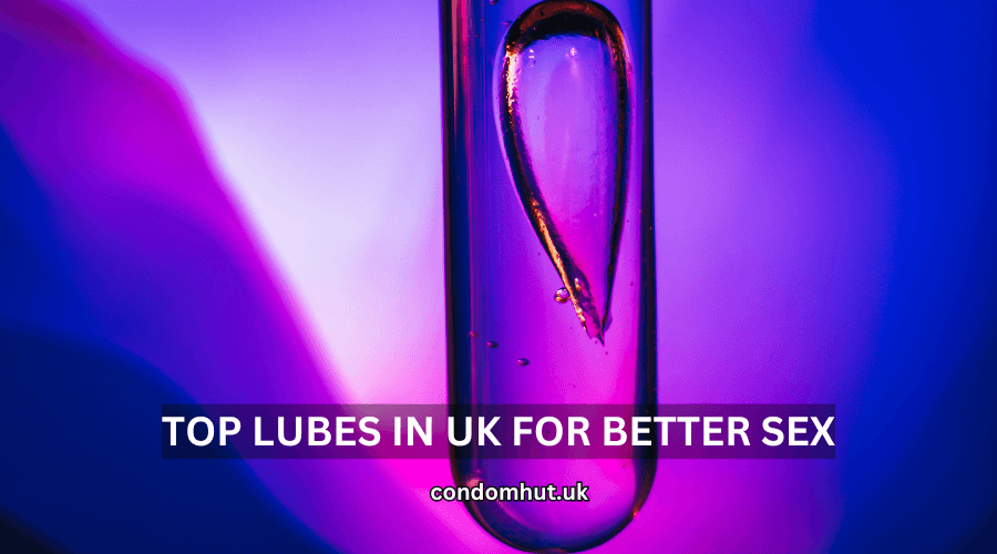 Top Lubes in UK for Better Sex Top Lubes in UK for Better Sex